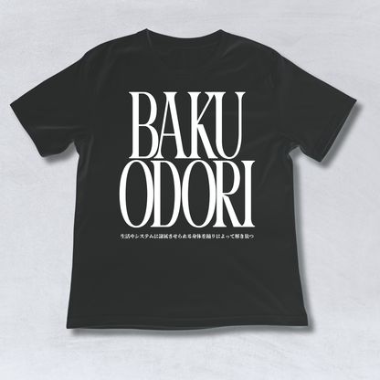 "BAKU ODORI" T-Shirt