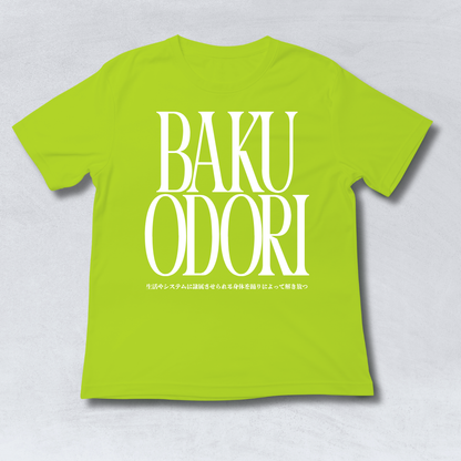 "BAKU ODORI" T-Shirt